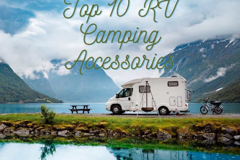 https://www.rvngo.com/onthego/wp-content/uploads/2021/09/Top-10-RV-Camping-Accessories-1-930x620.jpg