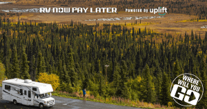 Installment Payments for RV trip. RV Now Pay Later. Powered by Uplift