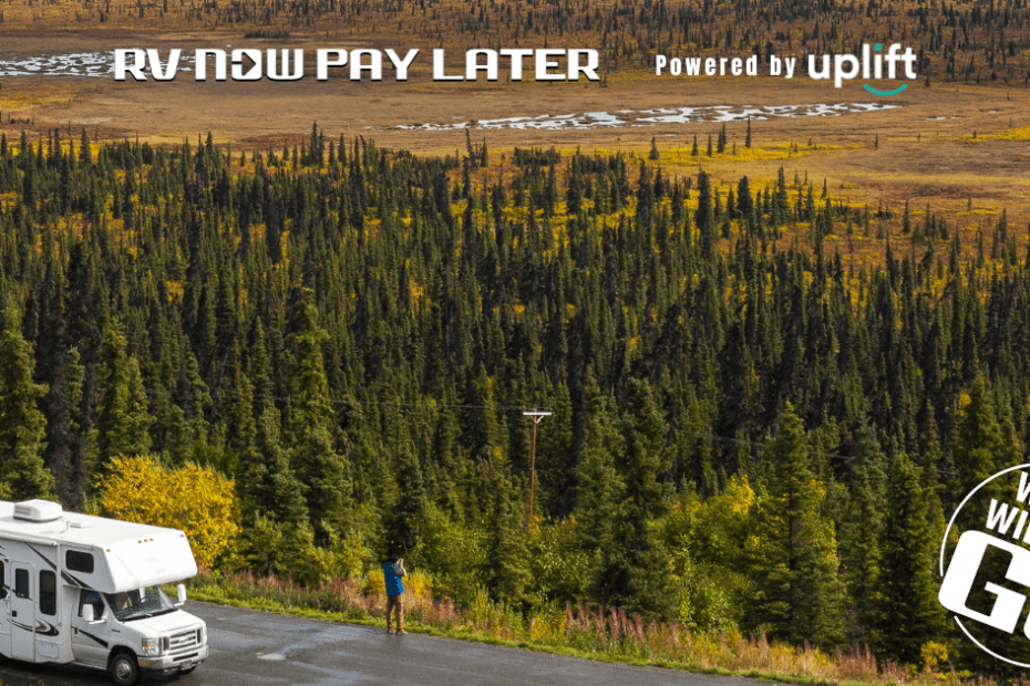 Installment Payments for RV trip. RV Now Pay Later. Powered by Uplift